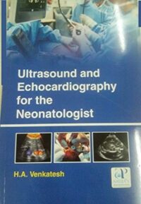 ULTRASOUND AND ECHOCARDIOGRAPHY FOR THE NEOLATOLOGIST
