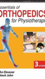ESSENTIALS OF ORTHOPEDICS FOR PHYSIOTHERAPISTS