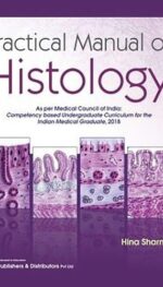 PRACTICAL MANUAL OF HISTOLOGY