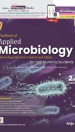 TEXTBOOK OF APPLIED MICROBIOLOGY INCLUDING INFECTION CONTROL AND SAFETY FOR BSC NURSING STUDENTS (2ND EDITION)