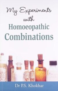 MY EXPERIMENTS WITH HOMOEOPATHIC COMBINATIONS