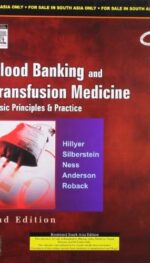 BLOOD BANKING & TRANSFUSION MEDICINE, 2E X