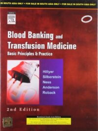 BLOOD BANKING & TRANSFUSION MEDICINE, 2E X