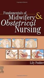 FUNDAMENTALS OF MIDWIFERY & OBSTETRICAL NURSING, 1E