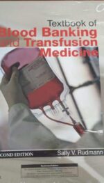 TEXTBOOK OF BLOOD BANKING AND TRANSFUSION MEDICINE