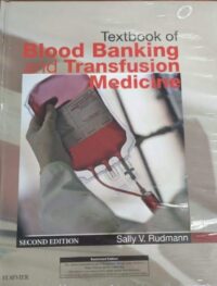 TEXTBOOK OF BLOOD BANKING AND TRANSFUSION MEDICINE