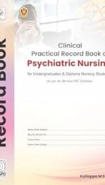 CLINICAL PRACTICAL RECORD BOOK OF PSYCHIATRIC NURSING FOR UNDERGRADUATES & DIPLOMA NURSING STUDENTS 3/ED2025