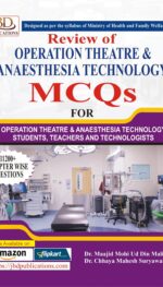 REVIEW OF OPERATION THEATRE & ANAESTHESIA TECHNOLOGY MCQS FOR 11200+CHAPTER WISE QUESTIONS 1/ED2025