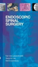 ENDOSCOPIC SPINAL SURGERY