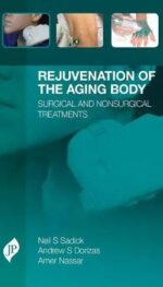 REJUVENATION OF THE AGING BODY - SURGICAL AND NONSURGICAL TREATMENTS