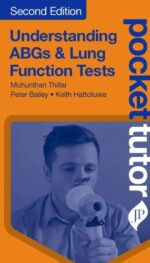 UNDERSTANDING ABGS & LUNG FUNCTION TESTS (POCKET TUTOR)