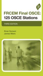FRCEM FINAL OSCE: 125 OSCE STATIONS