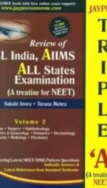 JAYPEE?S TRIPLE-A : A TREATISE FOR NEET-VOLUME 2 (INCLUDES QUESTIONS FROM ALL INDIA, AIIMS, ALL STATES AND LATEST NEET & DNB PATTERN) (POD)
