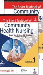 THE SHORT TEXTBOOK OF COMMUNITY HEALTH NURSING (2 VOLS.)