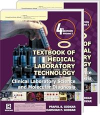 Textbook of Medical Laboratory Technology, Clinical Laboratory Science and Molecular Diagnosis, 2 Volume Set, 4e