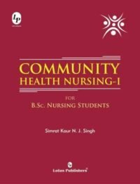 COMMUNITY HEALTH NURSING-1 FOR B.SC NURSING STUDENTS