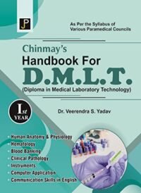 CHINMAY'S HANDBOOK FOR D.M.L.T. - IST. YEAR