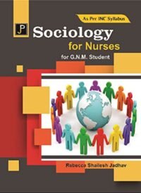 SOCIOLOGY FOR NURSES FOR GNM