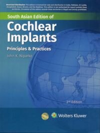 Cochlear Implants Principles and Practices, 2nd Edition South Asian Edition