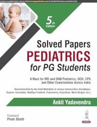 Solved Papers Pediatrics for PG Students