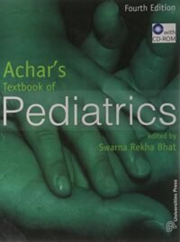 ACHAR???S TEXTBOOK OF PEDIATRICS