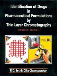 IDENTIFICATION OF DRUGS IN PHARMACEUTICAL FORMULATIONS BY THIN LAYER CHROMATOGRAPHY, 2E