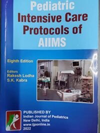 PICU  PEDIATRIC INTENSIVE CARE PROTOCOLS OF AIIMS 8TH/ED 2022