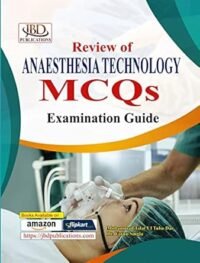 REVIEW OF ANAESTHESIA TECHNOLOGY MCQS EXAMINATION GUIDE 1/ED2023