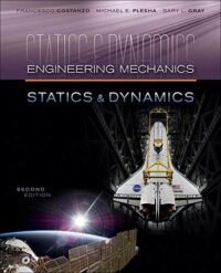 ENGINEERING MECHANICS: STATICS AND DYNAMICS