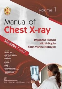 Manual Of Chest Xray Modules 1 And 2 Vol 1