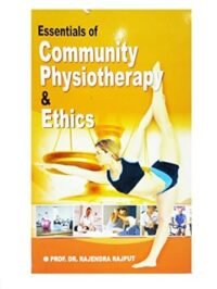 ESSENTIALS OF COMMUNITY PHYSIOTHERAPY & ETHICS 3/ED2024