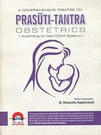 A COMPREHENSIVE TREATISE ON PRASUTI TANTRA ( OBSTETRICS ACCORDING TO NEW CCIM SYLLABUS) 1/ED2023