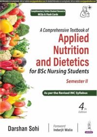 A Comprehensive Textbook of Applied Nutrition and Dietetics for BSc Nursing Students Semester II