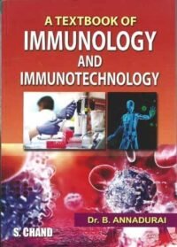 A TEXTBOOK OF IMMUNOLOGY AND IMMUNOTECHNOLOGY