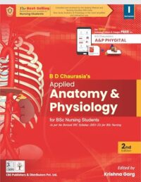 BD Chaurasia's Applied Anatomy and Physiology for BSc Nursing Students 2nd ed