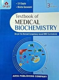 TEXTBOOK OF MEDICAL BIOCHEMISTRY (AS PER THE REVISED COMPETENCY BASED NMC CURRICULUM) 3/ED2023