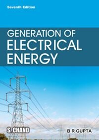 GENERATION OF ELECTRICAL ENERGY, 7TH EDITION