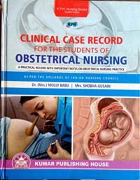 CLINICAL CASE RECORD FOR THE STUDENTS OF OBSTETRICAL NURSING