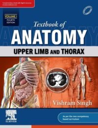 Textbook of Anatomy Upper Limb & Thorax, Volume 1, 4e