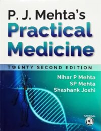 PRACTICAL MEDICINE : EDITED BY NIHAR MEHTA 22/ED 2023