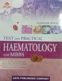 TEXT AND PRACTICAL HAEMATOLOGY FOR MBBS 4/ED