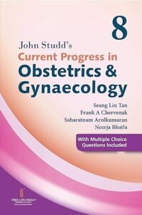 CURRENT PROGRESS IN OBSTETRICS AND GYNECOLOGY VOLUME 8