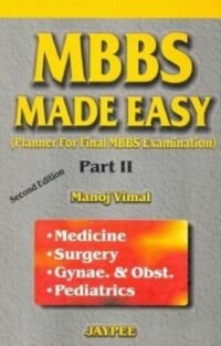 MBBS MADE EASY (PART II) PLANNER FOR FINAL MBBS EXAMINATION