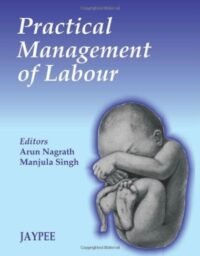 PRACTICAL MANAGEMENT OF LABOUR