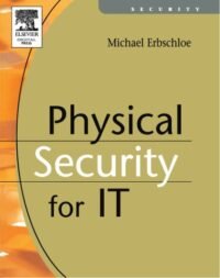 PHYSICAL SECURITY FOR IT -