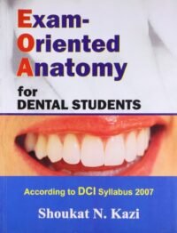 EXAM ORIENTED ANATOMY FOR DENTAL STUDENTS (PB 2010)