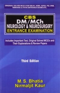 CBS DM/MCH NEUROLOGY AND NEUROSURGERY ENTRANCE EXAMINATION 3ED (PB 2019)