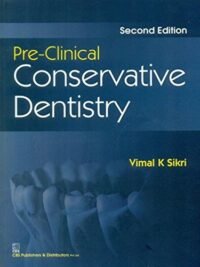 PRE-CLINICAL CONSERVATIVE DENTISTRY, 2E (PB)