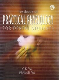 TEXTBOOK OF PRACTICAL PHYSIOLOGY FOE DENTAL STUDENTS
