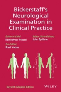 BICKERSTAFFS NEUROLOGICAL EXAMINATION IN CLINICAL PRACTICE 7ED